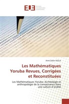 Aimé D. Segla, Aimé Dafon SEGLA, Segla-A - Les mathematiques yoruba revues,