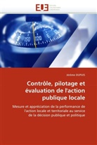 Jérôme Dupuis, Dupuis-J - Controle, pilotage et evaluation