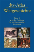 Hilgemann, Werne Hilgemann, Werner Hilgemann, Kinde, Herman Kinder, Hermann Kinder... - dtv-Atlas Weltgeschichte. Bd.1