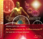Siranus S. von Staden, Siranus Sv. von Staden, Siranus Sven von Staden - Transformation des Zellbewusstseins, 1 Audio-CD. Tl.4 (Hörbuch)