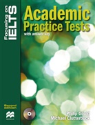Michael Clutterbuck, Phili Gould, Philip Gould - Focusing on IELTS: Academic Practice Tests (with answer key), w. 3 Audio-CDs