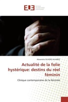 Alexandra OLIVERO-ALVAREZ, Olivero-Alvarez-A - Actualite de la folie hysterique: