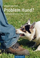 Wieland Schuhmeir - Problem Hund?