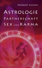 Norbert Giesow - Astrologie, Partnerschaft, Sex und Karma
