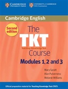 Alan Pulverness, Mary Spratt, Melanie Williams - The TKT Course, Modules 1, 2 and 3