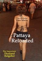 Doc Holiday, Hollida, Doc Holliday, Schelm, Tim Schelm, Timo Schelm - Pattaya Reloaded