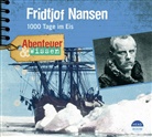 Daniela Wakonigg, Gregor Höppner, Jan-Gregor Kremp, Anja Niederfahrenhorst - Abenteuer & Wissen: Fridtjof Nansen, 1 Audio-CD (Audio book)