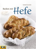 Berthold Sammüller - Backen mit Hefe