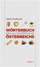 Robert Sedlaczek - Wörterbuch der Alltagssprache Österreichs