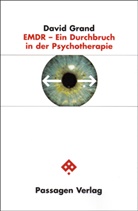 David Grand - EMDR - Ein Durchbruch in der Psychotherapie