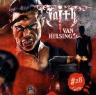 Faith -The Van Helsing Chronicles, Audio-CDs - Tl.28: Faith -The Van Helsing Chronicles - Draculas Bluthochzeit, 1 Audio-CD (Hörbuch)