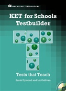 Sara Dymond, Sarah Dymond, Liz Gallivan - KET for Schools Testbuilder, Student's Book + 2 Audio-CDs