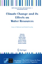Alper Baba, Antonio Chambel, Michael J. Friedel, Orhan Gündüz, Orhan Gündüz et al, Ken W. F. Howard... - Climate Change and its Effects on Water Resources