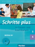 Gisel Darrah, Gisela Darrah, Sabin Glas-Peters, Sabine Glas-Peters, Susan Kalender, Elke Koch - Schritte plus in Frauen- und Elternkursen: Schritte plus 5 und 6 Übungsbuch mit Audio-CD