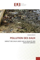 Khalid Arouya, Arouya-K - Pollution des eaux