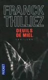 Franck Thilliez - Deuils de miel