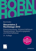 Manfred Bornhofen, Martin C. Bornhofen - Steuerlehre 2 Rechtslage 2010, Lehrbuch