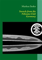 Markus Sesko - Swords from the Nihonto-Club Germany