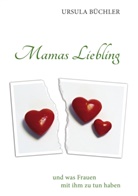 Ursula Büchler - Mamas Liebling