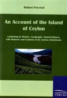 Robert Percival - An Account of the Island of Ceylon