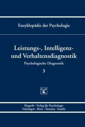 Manfre Amelang, Manfred Amelang, Niels Birbaumer, Lutz F Hornke, Dieter Frey, … - Enzyklopädie der Psychologie - Bd. 3: Leistungs-, Intelligenz- und Verhaltensdiagnostik