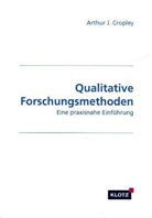 Arthur J Cropley, Arthur J. Cropley - Qualitative Forschungsmethoden