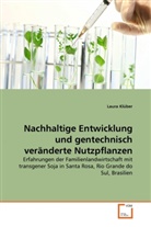 Laura Klüber - Nachhaltige Entwicklung und gentechnisch veränderte Nutzpflanzen