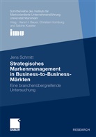 Jens Schmitt - Strategisches Markenmanagement in Business-to-Business-Märkten