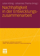 Julia König, Julian König, Thema, Thema, Johannes Thema - Nachhaltigkeit in der Entwicklungszusammenarbeit