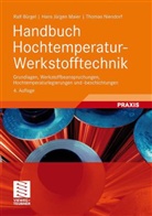 Bürge, Ral Bürgel, Ralf Bürgel, Maie, Hans J. Maier, Hans Jürge Maier... - Handbuch Hochtemperatur-Werkstofftechnik