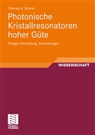 Thomas Sünner, Thomas A. Sünner - Photonische Kristallresonatoren hoher Güte