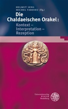 Helmu Seng, Helmut Seng, Tardieu, Tardieu, Michel Tardieu - Die Chaldaeischen Orakel: Kontext - Interpretation - Rezeption