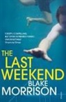 Blake Morrison - The Last Weekend