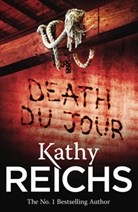 Kathy Reichs, Reichs Kathy - Death Du Jour