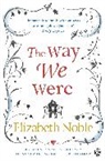 Elizabeth Noble, Noble Elizabeth - The Way We Were