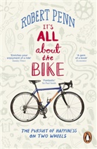 Robert Penn, Penn Robert - It's all about the Bike