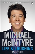 Michael Mcintyre, McIntyre Michael - Life and Laughing