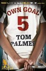 Tom Palmer, Palmer Tom - Own Goal 5