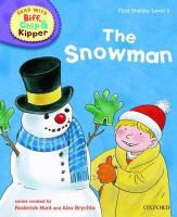 Brychta, Hun, Roderick Hunt, Roderick Rider Hunt, Ride, … - Oxford Reading Tree Read With Biff, Chip, and Kipper: First Stories: Level 2: The Snowma