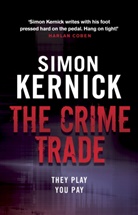Simon Kernick - The Crime Trade