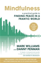 Danny Penman, Dr. Danny Penman, J. Mark G. Williams, Mar Williams, Mark Williams, Prof Mark Williams - Mindfulness