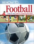 DK, Phonic Books - How To...football