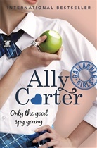 Ally Carter - Only the Good Spy Young