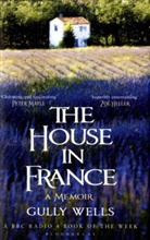 Gully Wells - The House in France