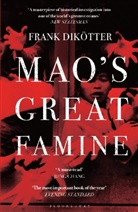 Frank Dikotter, Frank Dikötter, Dikötter; Frank - Mao's Great Famine