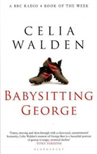 Celia Walden - Babysitting George
