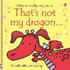 Fiona Watt, Watt Fiona, Rachel Wells, Wells Rachel - That's not my Dragon