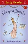 Sally Gardner - Early Reader: Sleeping Beauty