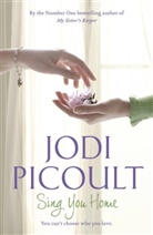 Jodi Picoult - Sing You Home