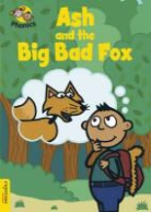 Sue Graves - Ash and the Big Bad Fox
